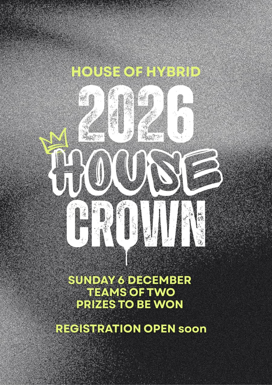 House of Hybrid 2026 House Crown poster: Sunday 6 December, teams of two, prizes to be won, registration open soon.